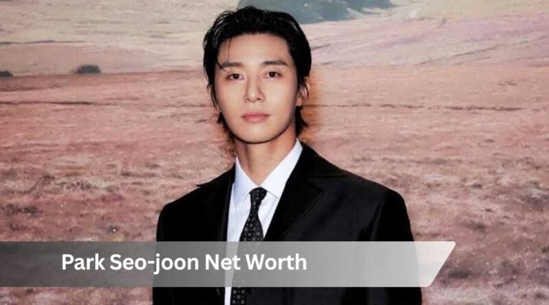 Park Seo-joon Net Worth