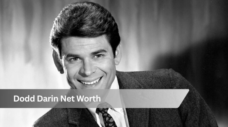 Dodd Darin Net Worth
