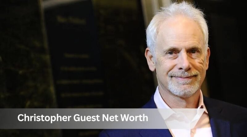 Christopher Guest Net Worth