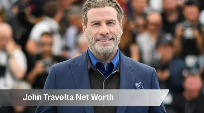 John Travolta Net Worth